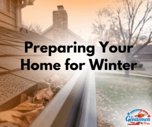 Preparing your home for Winter